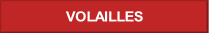 VOLAILLES.