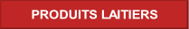PRODUITS LAITIERS.